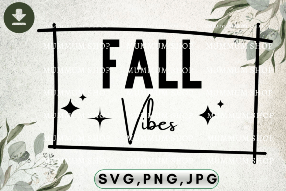 Fall Vibes Svg: A Versatile Graphics and Print Templates Asset