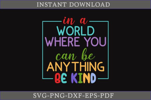 In a World Where You Can Be Anything SVG