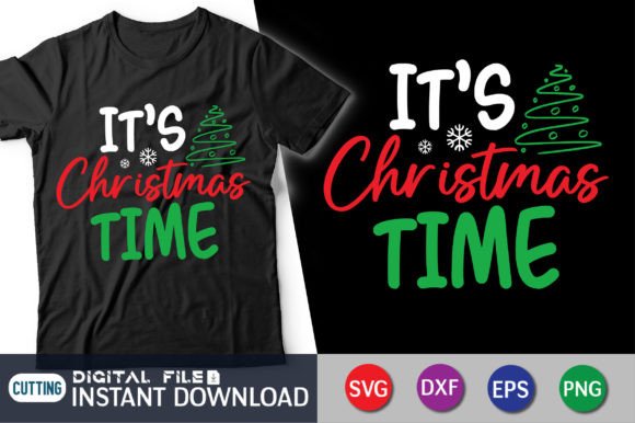 It's Christmas Time Funny Christmas SVG for T-Shirt Designs and Graphics