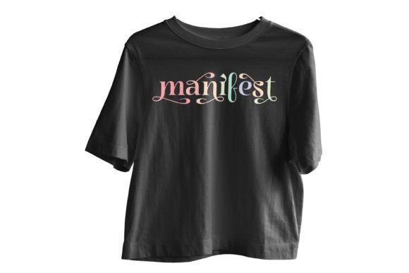 Manifest Saying Women Colorful Svg Png for T-Shirt Designs