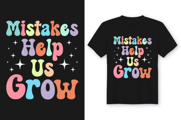 Mistakes Help Us Grow: A Versatile T-Shirt Design for Marketers