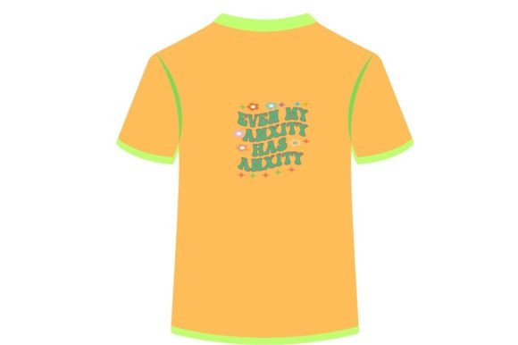 Retro Sarcasm in T-Shirt Designs: EVEN MY ANXITY HAS ANXITY