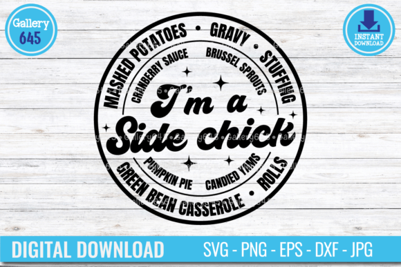 Review: Funny Thanksgiving I m a Side Chick SVG for T-Shirt Designs
