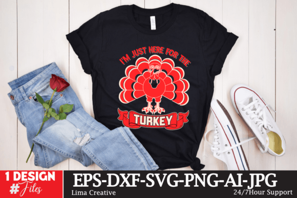 Review: I m Just Here for the Turkey SVG Design for T-Shirt Graphics