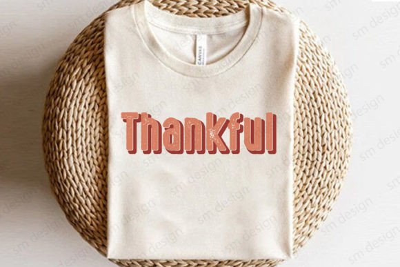 Thankful Thanksgiving Quote SVG: Graphics & T-Shirt Designs