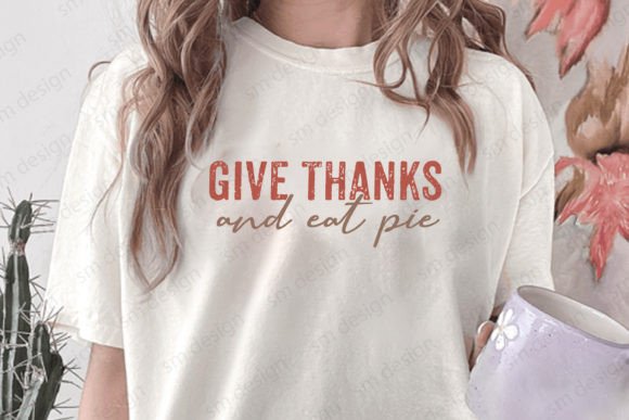 Thanksgiving Quote SVG: Graphics for T-Shirt Designs
