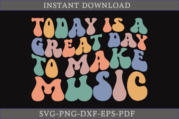 Today is a Great Day to Make Music Retro Graphics