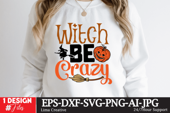 Witch Be Crazy SVG: A Bold T-Shirt and Graphics Asset