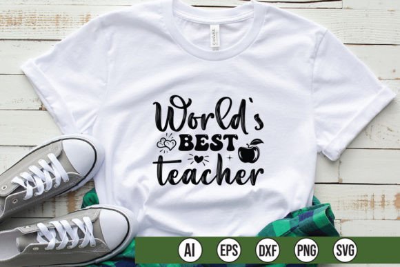Worlds Best Teacher: A Versatile Graphic for T-Shirt Designs